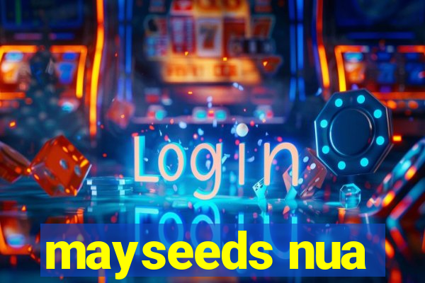 mayseeds nua